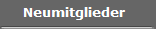 Neumitglieder